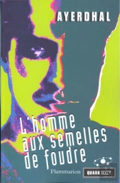 L'Homme Aux Semelles De Foudre