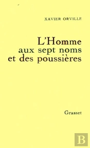 L'Homme Aux Sept Noms Et Des Poussières