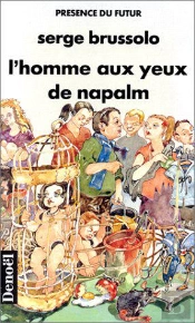 L'Homme Aux Yeux De Napalm