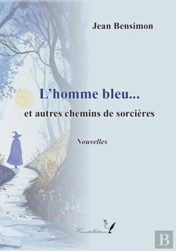 Bertrand.pt - L'Homme Bleu... Et Autres Chemins De Sorcières
