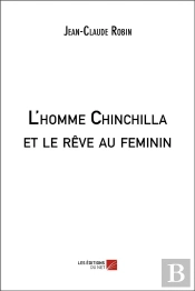 L'Homme Chinchilla Et Le Rêve Au Féminin