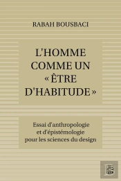 L'Homme Comme Un 'Etre D'Habitude'