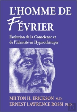 Bertrand.pt - L'Homme De Février ; Évolution De La Conscience Et De L'Identité En Hypnothérapie