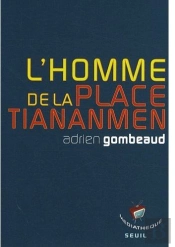L'Homme De La Place Tiananmen