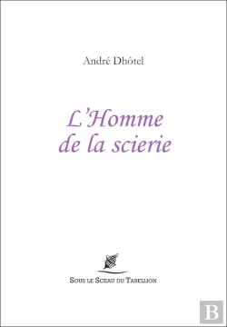 Bertrand.pt - L'Homme De La Scierie
