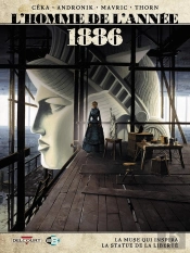 L'Homme De L'Année Tome 11 : 1886, La Muse Qui Inspira La Statue De La Liberté