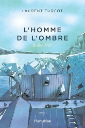 L'Homme De L'Ombre V 01 Quebec 1770