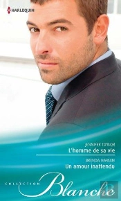 L'Homme De Sa Vie - Un Amour Inattendu