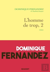 L'Homme De Trop Tome 2 : La Liberté Trahie