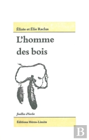 L'Homme Des Bois ; Les Populations Indiennes D'Amérique Du Nord