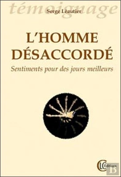 Bertrand.pt - L'Homme Désaccordé ; Sentiments Pour Des Jours Meilleurs