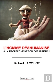 L'Homme Déshumanisé À La Recherche De Son Coeur Perdu