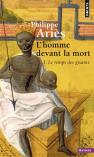 L'Homme Devant La Mort Tome 1 : Lle Temps Des Gisants
