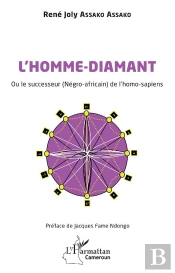 L'Homme-Diamant Ou Le Successeur (Négro-Africain) De L'Homo-Sapiens