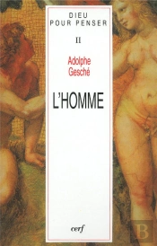 L'Homme ; Dieu Pour Penser T.2