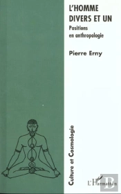 L'Homme Divers Et Un ; Positions En Anthropologie