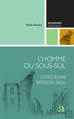 Bertrand.pt - L'Homme Du Sous-Sol : Dostoïevski, Bresson, Seidl