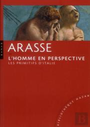 L'Homme En Perspective ; Les Primitifs Italiens