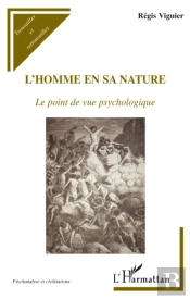 L'Homme En Sa Nature ; Le Point De Vue Psychologique