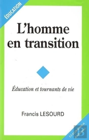 L'Homme En Transition ; Éducation Et Tournants De Vie