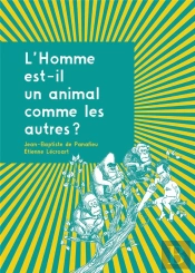 L'Homme Est-Il Un Animal Comme Les Autres ?