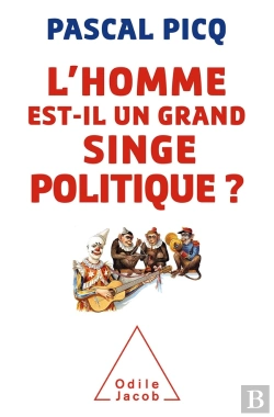 Bertrand.pt - L'Homme Est-Il Un Grand Singe Politique ?