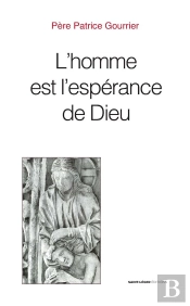 L'Homme Est L'Espérance De Dieu