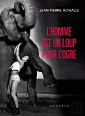 L'Homme Est Un Loup Pour L'Ogre