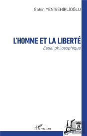 L'Homme Et La Liberté - Essai Philosophique