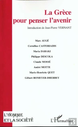 Bertrand.pt - L'Homme Et La Société : La Grèce : Pour Penser L'Avenir