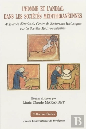 L'Homme Et L'Animal Dans Les Sociétés Méditerranéennes