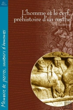 Bertrand.pt - L'Homme Et Le Cerf, Préhistoire D'Un Mythe