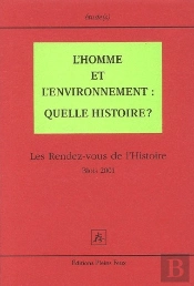 L'Homme Et L'Environnement ; Quelle Histoire