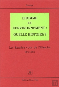 Bertrand.pt - L'Homme Et L'Environnement ; Quelle Histoire