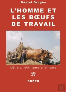 Bertrand.pt - L'Homme Et Les Boeufs De Travail
