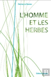 L'Homme Et Les Herbes