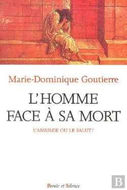 Bertrand.pt - L'Homme Face À Sa Mort ; L'Absurde Ou Le Salut ?