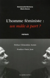 L'Homme Féministe : Un Mâle A Part ?