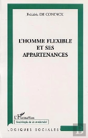 L'Homme Flexible Et Ses Appartenances
