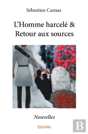 L'Homme Harcelé & Retour Aux Sources