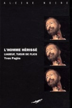 Bertrand.pt - L'Homme Hérissé ; Liabeuf, Tueur De Flics