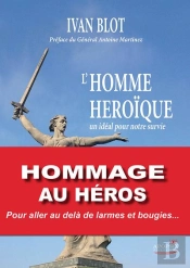 L'Homme Heroique : Le Livre-Hommage Au Colonel Beltrame
