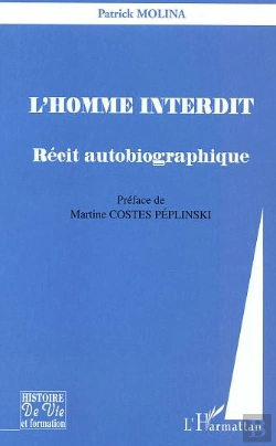 Bertrand.pt - L'Homme Interdit ; Recit Autobiographique