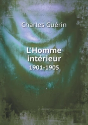 L'Homme Interieur 1901-1905
