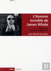 L'Homme Invisible De James Whale