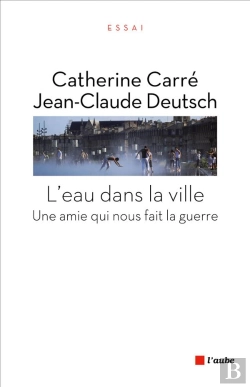 Bertrand.pt - L'Homme, La Ville Et L'Eau ; Un Espace Commun Pour Vivre Ensemble