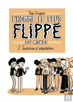 Bertrand.pt - L'Homme Le Plus Flippé Du Monde T.2 ; Tentatives D'Adaptation