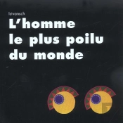 L'Homme Le Plus Poilu Du Monde
