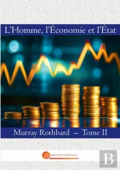 L'Homme, L'Economie Et L'Etat : Tome Ii