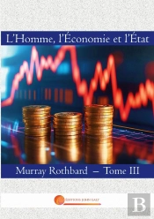 L'Homme, L'Economie Et L'Etat : Tome Iii